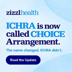 ICHRA is now called CHOICE Arrangement