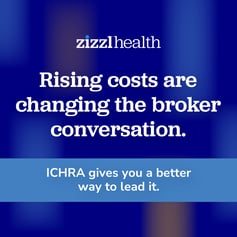 Rising costs are changing the broker conversation. ICHRA gives you a better way to feel it.
